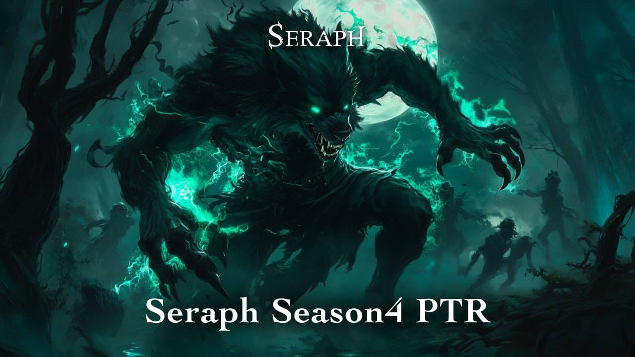 Seraph S4 赛季 PTR 上线：$SERAPH 单周飙涨 43%，纷争赛季全面打响